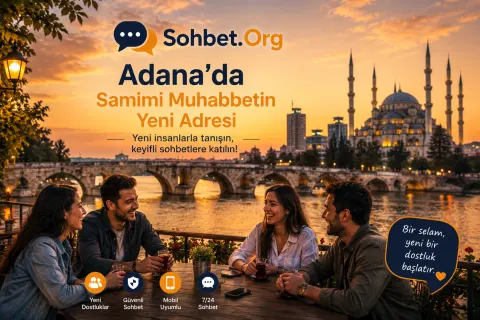 Adana'da samimi sohbet keyfi