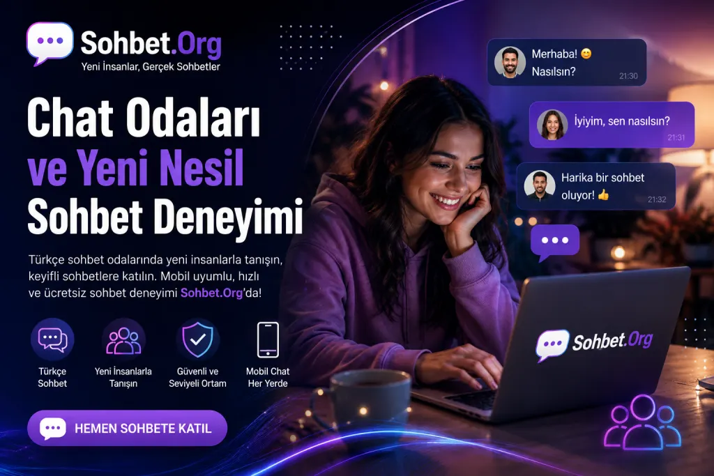 Chat Odalarından Yeni Nesil Sohbete Bakış